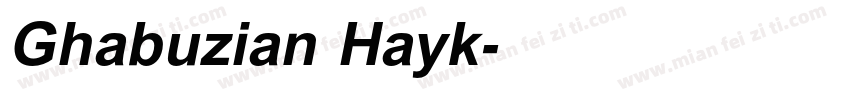 Ghabuzian Hayk字体转换